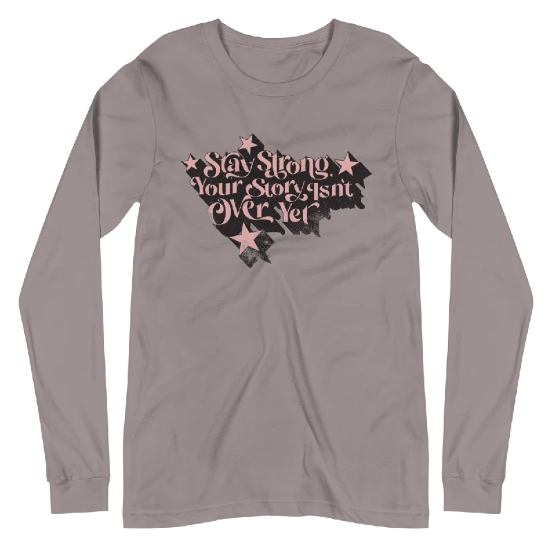 Stay Strong Long Sleeve - Women's